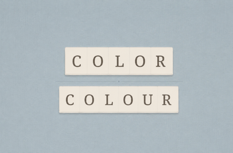 Color or Colour? What Our Dictionary Accepts—and Which One You Should Write