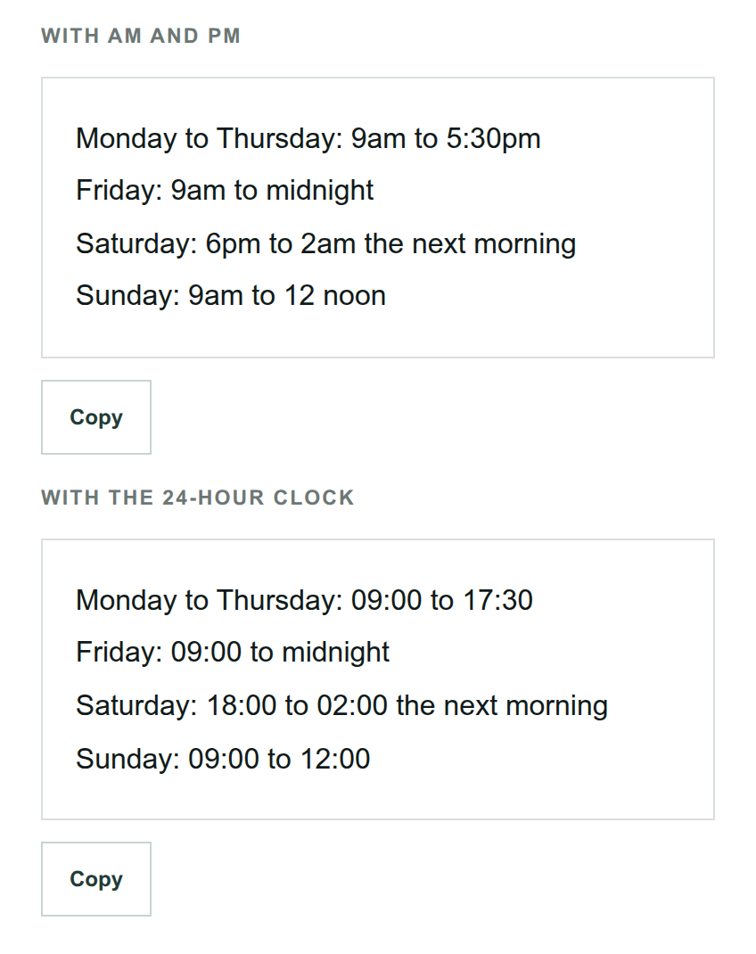 The opening hours builder's two versions of a week, one with am and pm and one with the 24-hour clock
